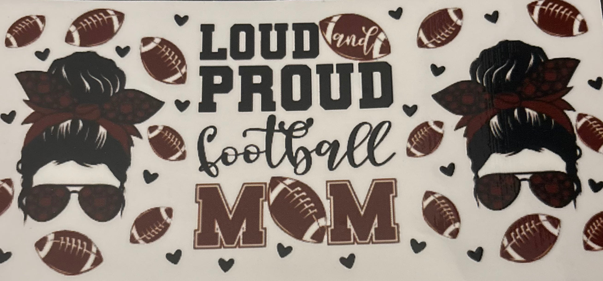 Loud proud football mom