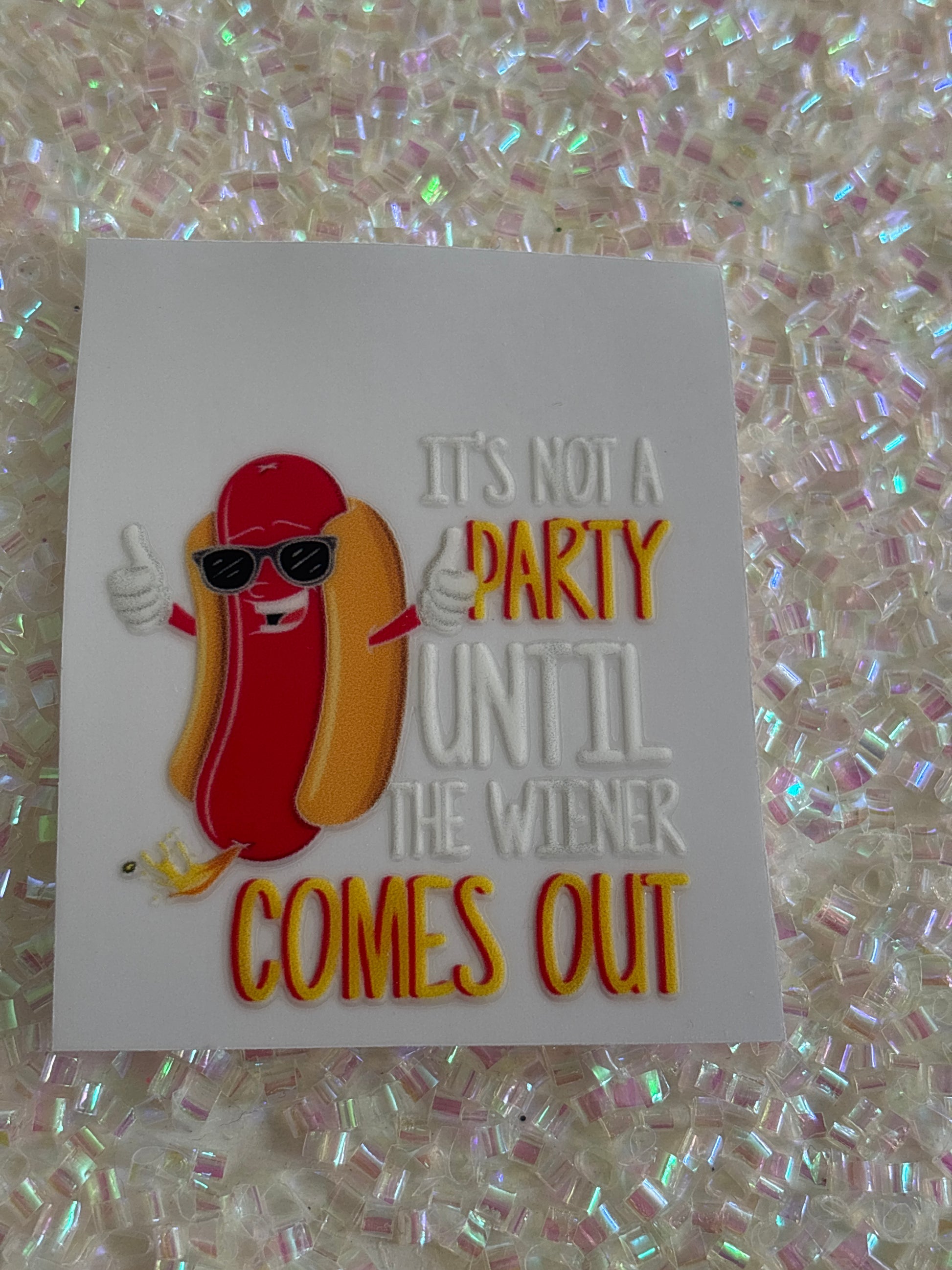 It’s not a party until the wiener comes out