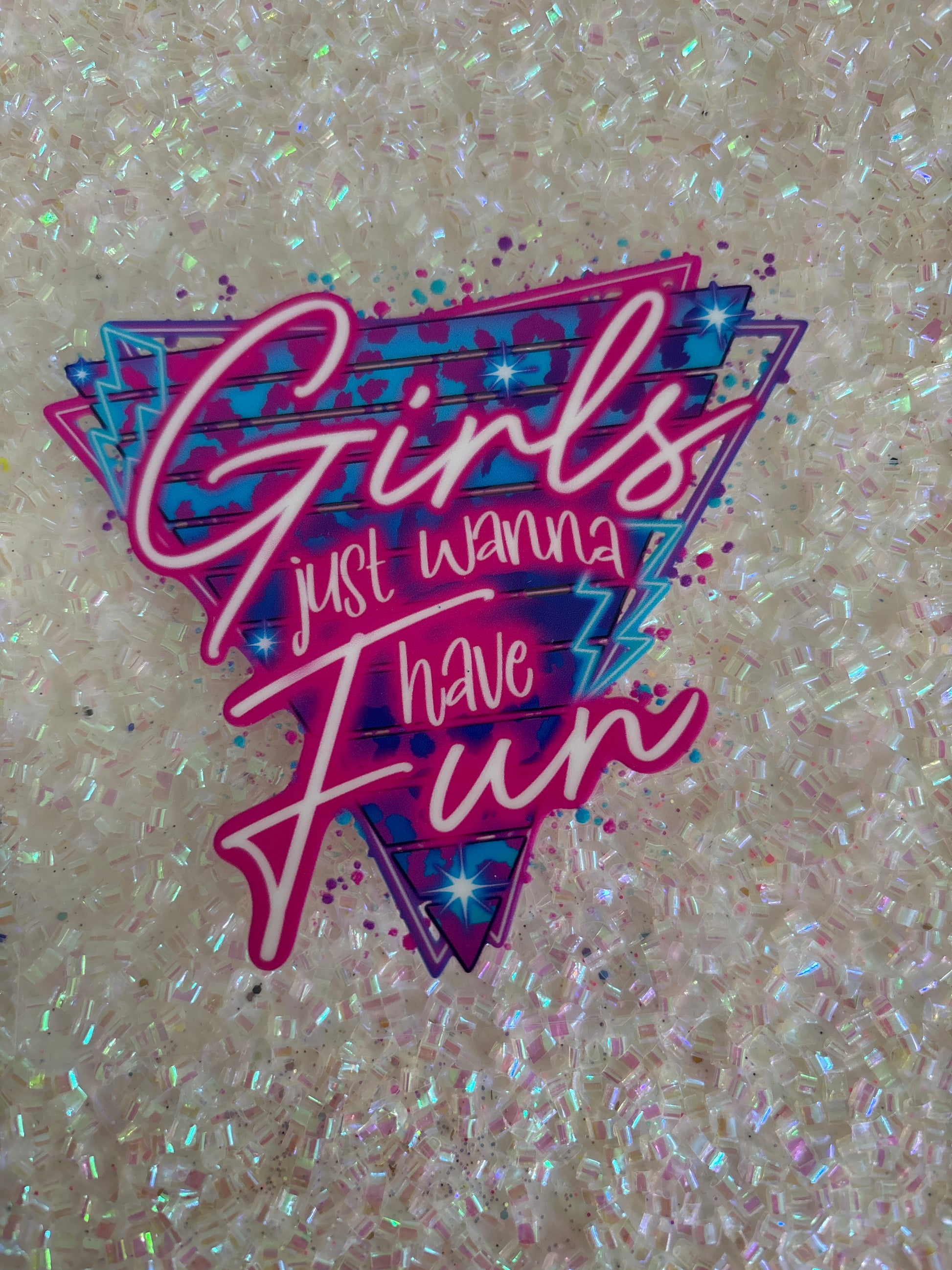 Girl just wanna have fun