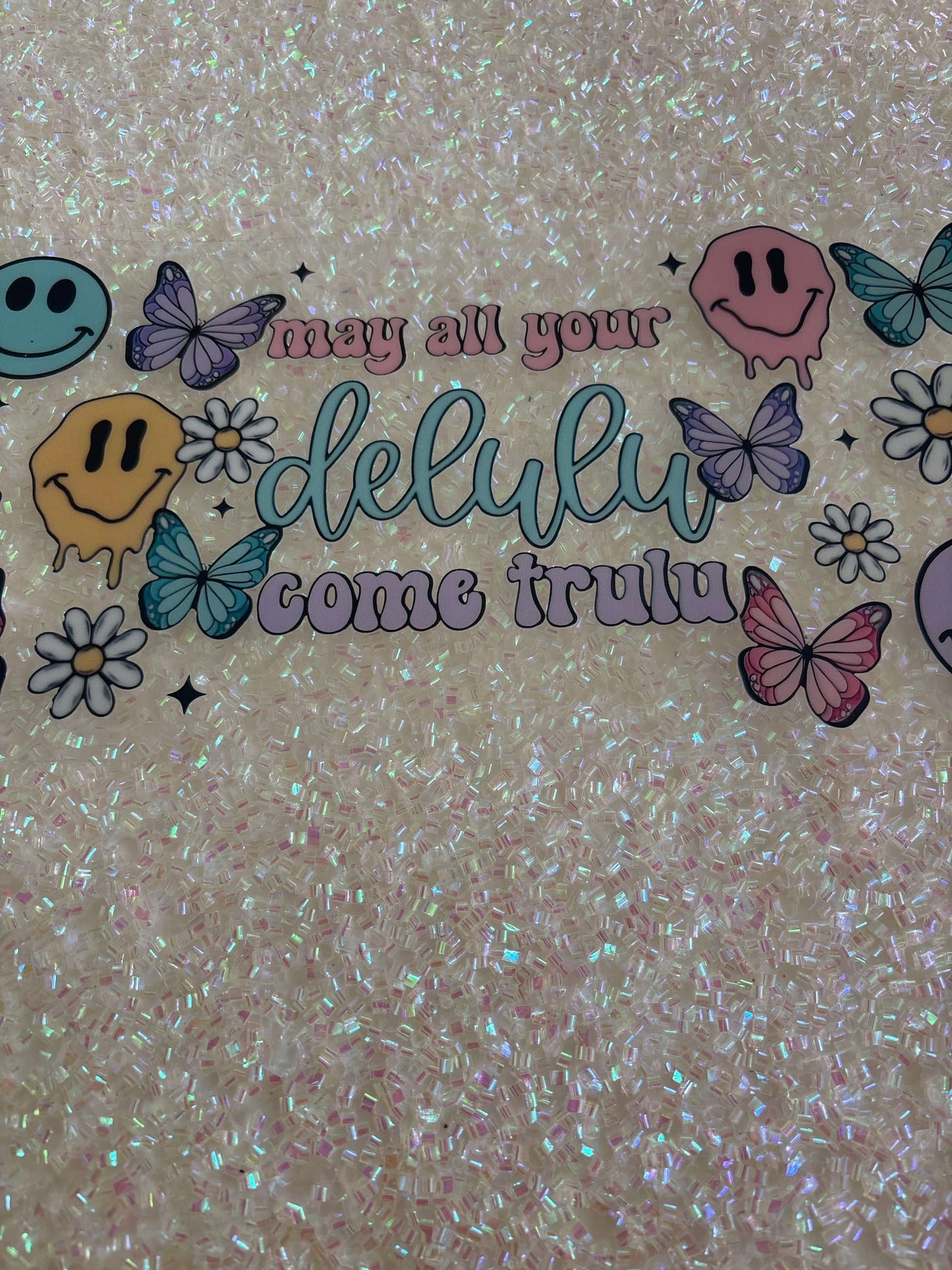 May all your Delulu come trulu