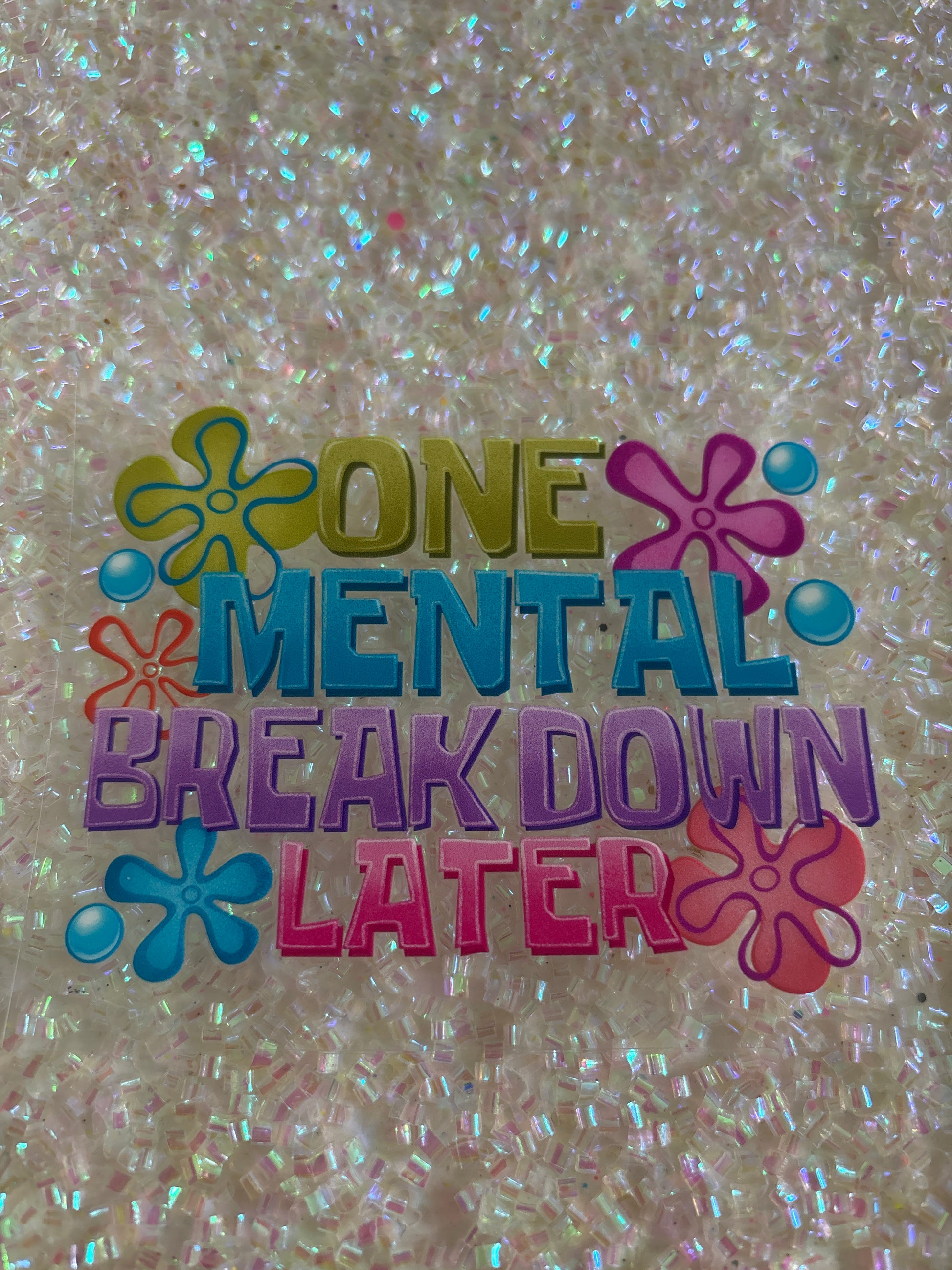 One mental breakdown later