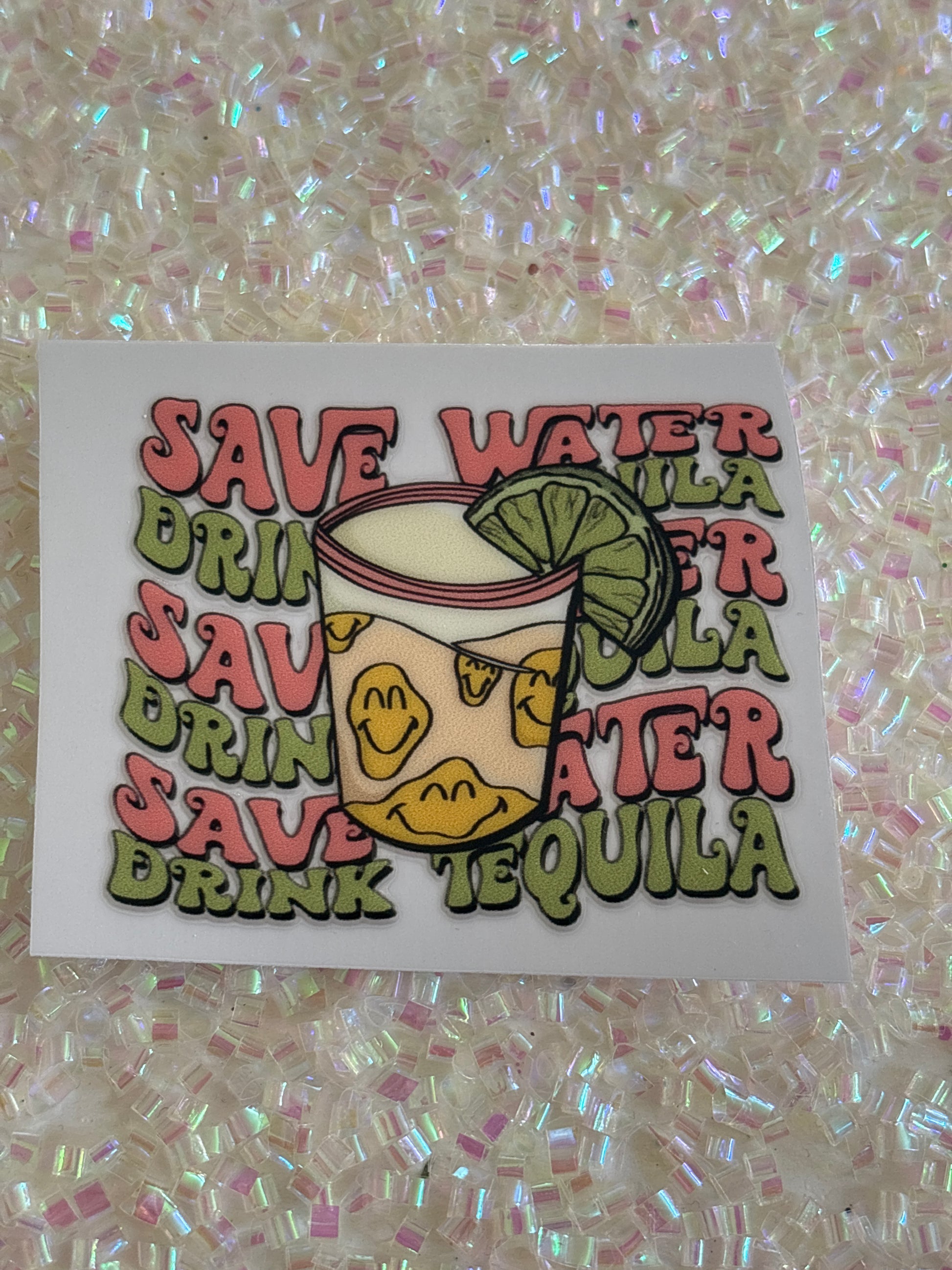 Save water drink tequila