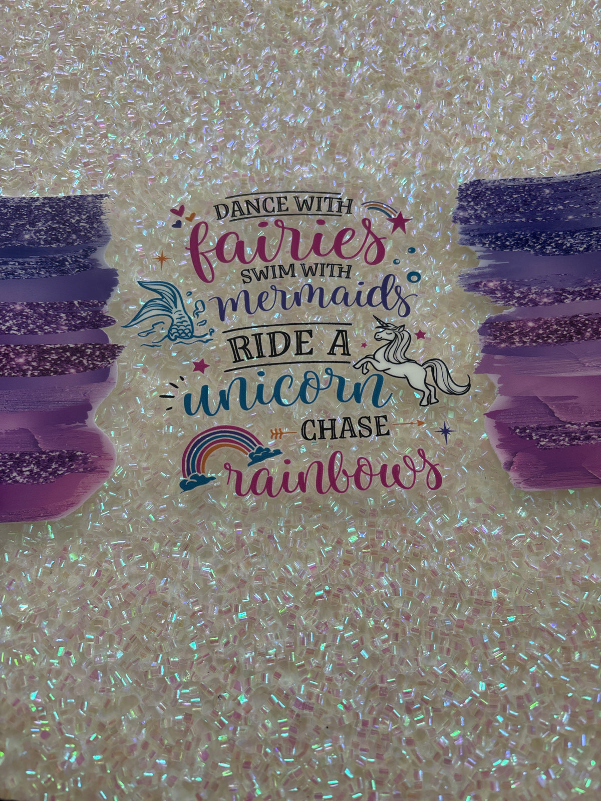 Dance with fairies swim with mermaids ride a unicorn chase rainbows