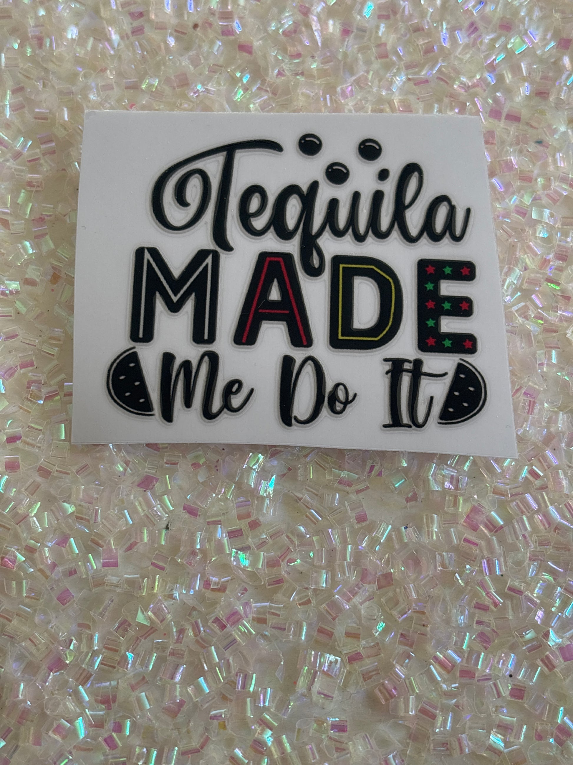 Tequila made me do it