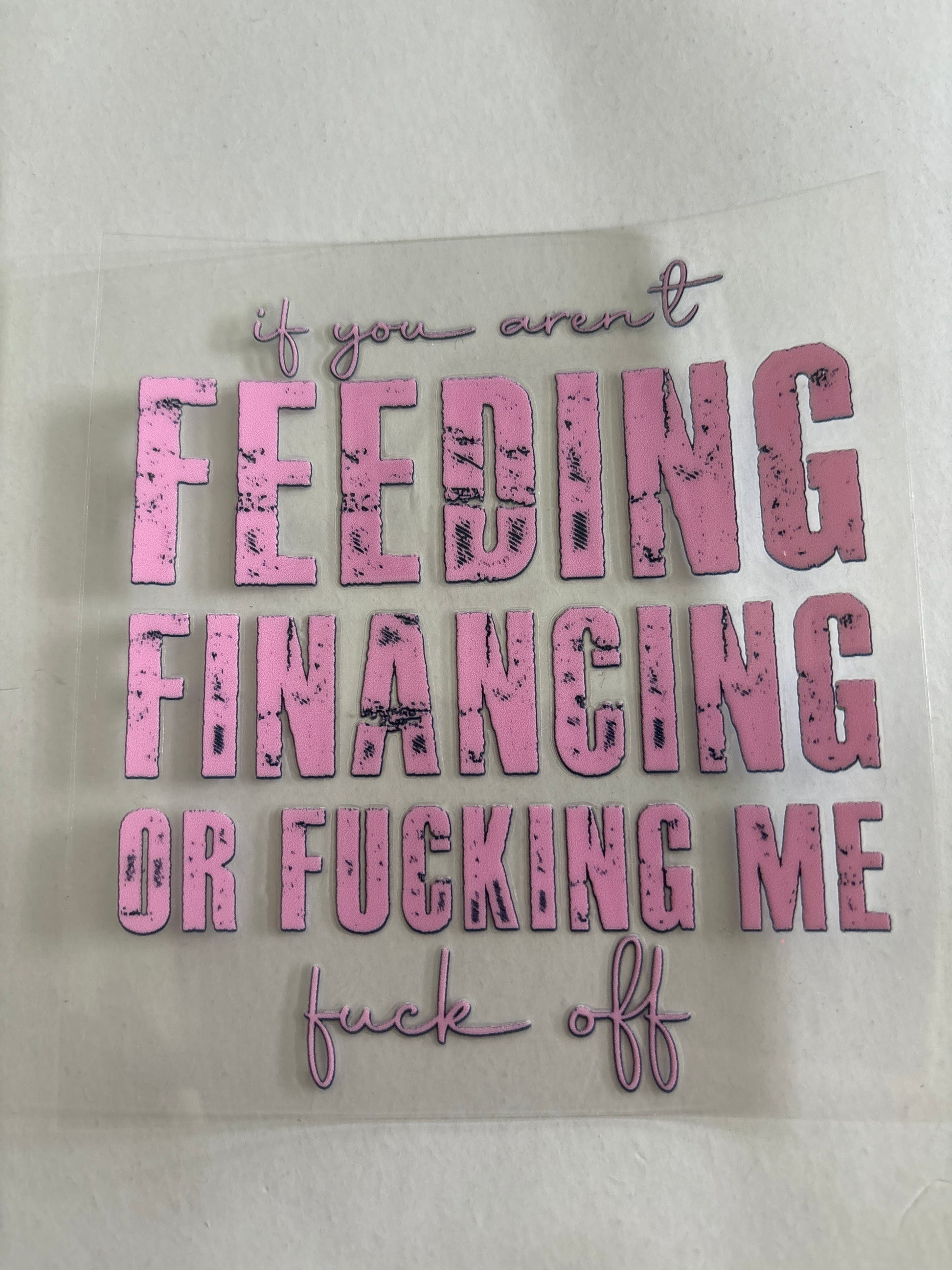 If you ain’t feeding financing