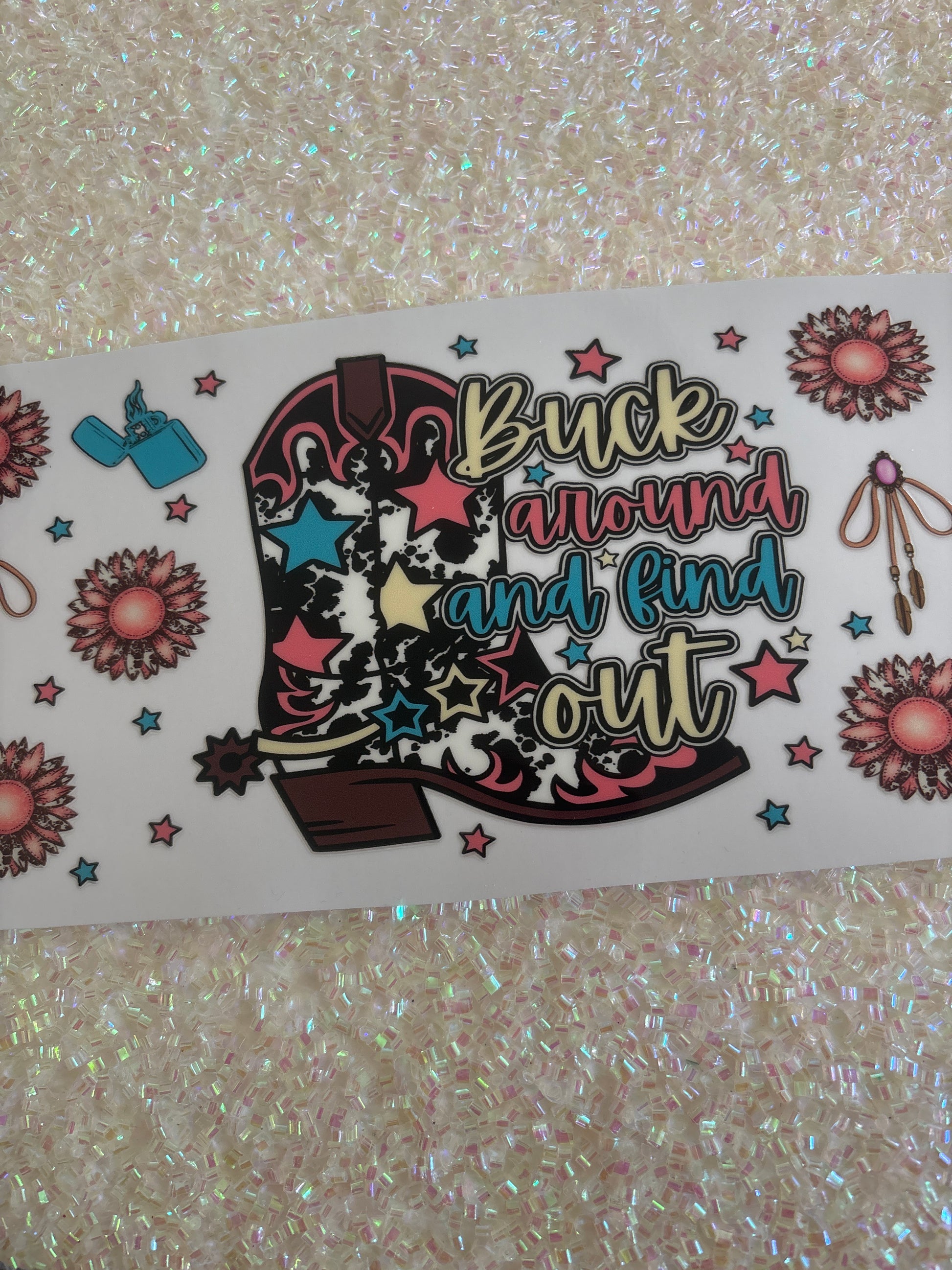 Buck around and find out