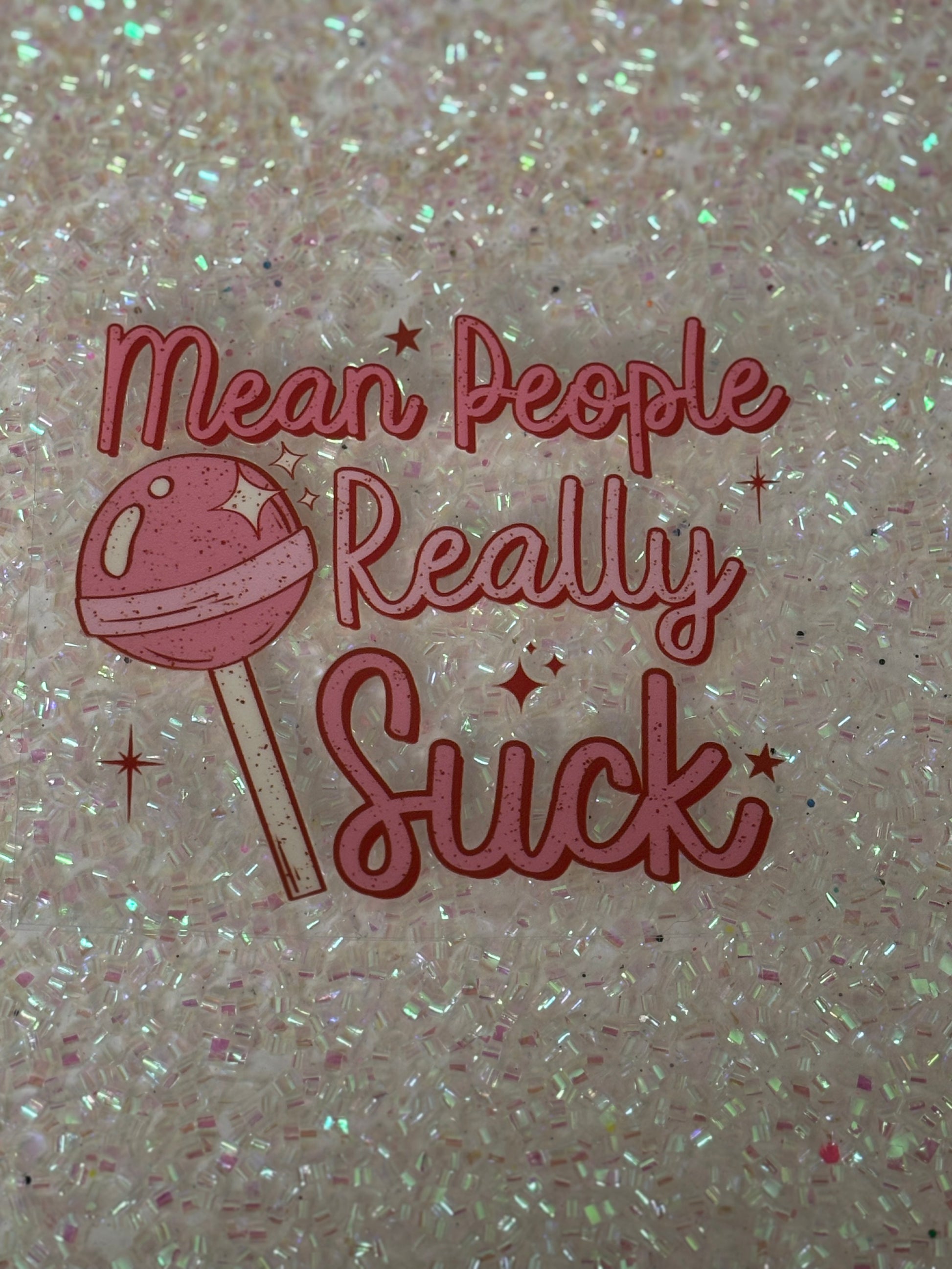 Mean people really Suck 🍭