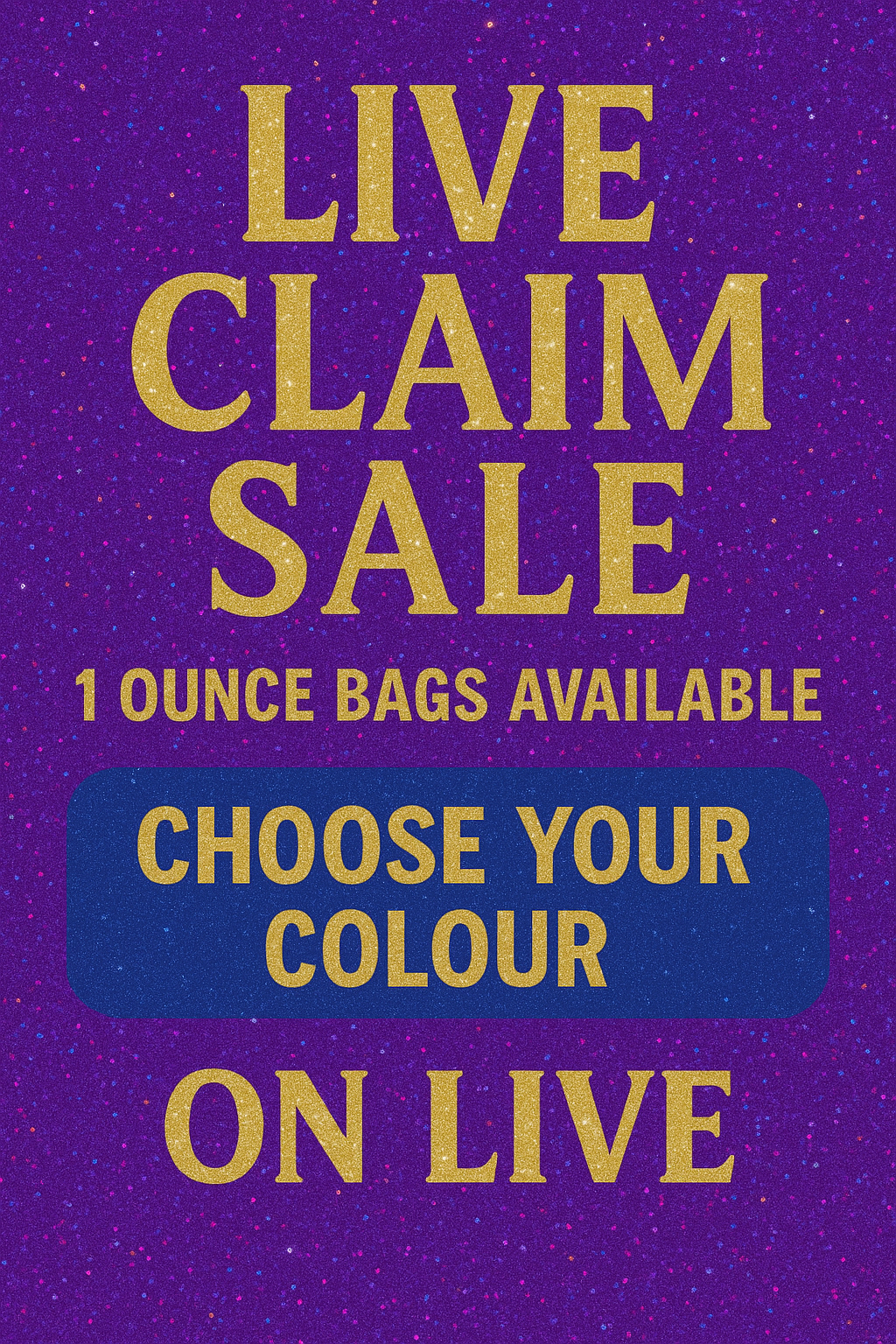 1 ounce bags available on live choose your colours✨ LIVE ONLY!!!
